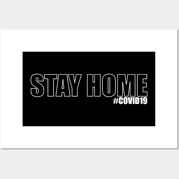 Stay At Home Covid19 Wall Art by Riandrong's Printed Supply 